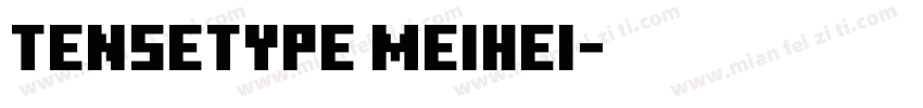 tensetype meihei字体转换